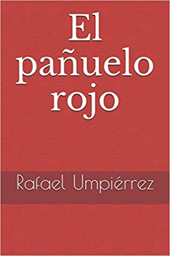 el panuelo rojo el panuelo rojo